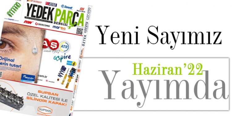 Yedek Parça Dergisi Haziran Sayısı Yayımda