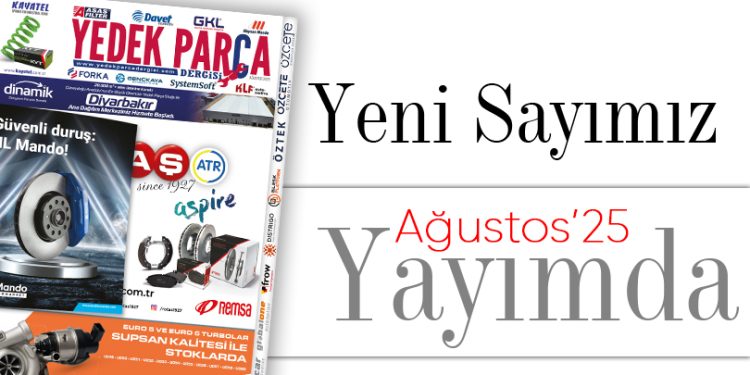 Yedek Parça Dergisi Ağustos Sayısı Yayımda