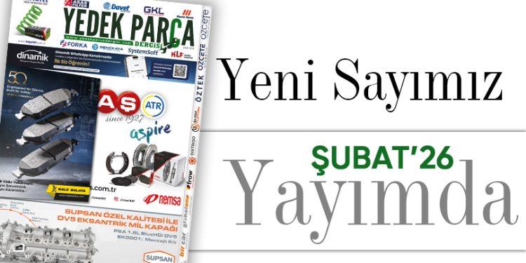 Yedek Parça Dergisi Şubat Sayısı Yayımda