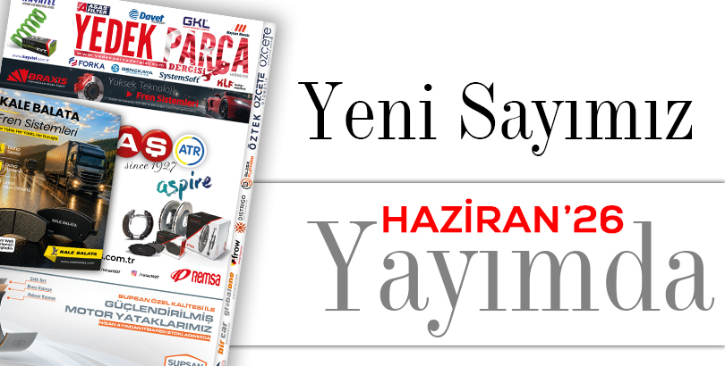 Yedek Parça Dergisi Haziran Sayısı Yayımda