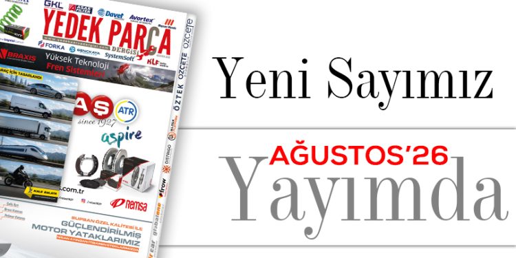 Yedek Parça Dergisi Ağustos Sayısı Yayımda
