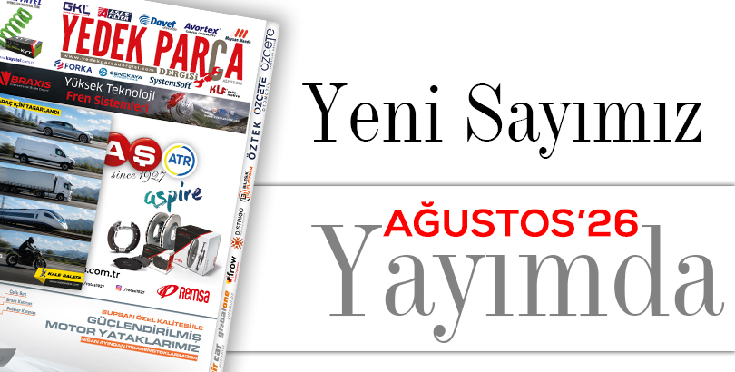 Yedek Parça Dergisi Ağustos Sayısı Yayımda